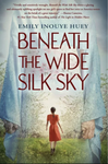 Beneath the Wide Silk Sky